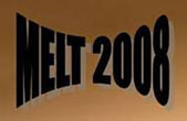 MELT 2008
