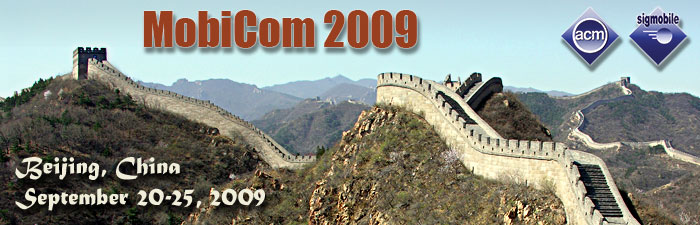 MobiCom 2009 / Beijing, China / September 20-25, 2009